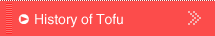 History of Tofu